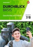 Durchblick Basis Geschichte und Politik 7/8. Arbeitsheft. Niedersachsen 
