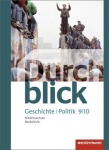 Durchblick Geschichte und Politik 9/10. Schülerband 