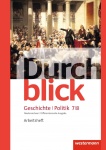 Durchblick Geschichte und Politik 7/8. Arbeitsheft. Differenzierende Ausgabe 