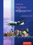 Reise in die Vergangenheit 9/10. Baden-Württemberg 
