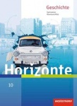 Horizonte - Geschichte 10. Schülerband 