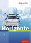 Horizonte - Geschichte 10. Schülerband. Berlin/ Brandenburg 