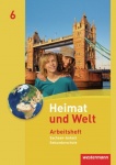 Heimat und Welt 6. Arbeitsheft. Sekundarschulen. Sachsen-Anhalt 