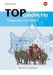 TOP Geschichte 1. Arbeitsheft. Frühgeschichte und Antike 