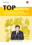 TOP Geschichte 5. Arbeitsheft. Weimar 2.Weltkrieg-Demokratie Europa-Globale Welt 