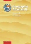 Diercke Geographie Heimat und Welt 10. Arbeitsheft. Regelschule, Gymnasium. Thüringen 