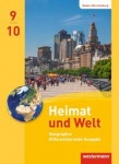 Heimat und Welt Geo Baden-Württemberg Schülerband 9/10 