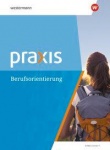 Praxis Berufsorientierung. Arbeitsheft 