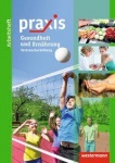 Praxis Gesundheit und Ernährung, Arbeitsheft 