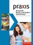 Praxis Wirtschaft und Beruf 1. Schülerband. Baden-Württemberg 