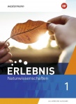 Erlebnis Naturwissenschaften 1. Schülerband. Sekundarstufe I. Allgemeine Ausgabe 