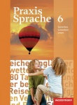 Praxis Sprache  6. Schülerband. Allgemeine Ausgabe 