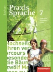 Praxis Sprache  7. Schülerband. Sachsen 