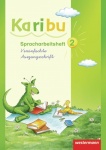 Karibu 2. Spracharbeitsheft. Vereinfachte Ausgangsschrift 
