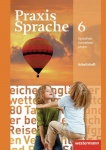 Praxis Sprache  6. Arbeitsheft. Realschule, Gesamtschule 
