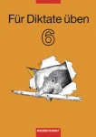 Für Diktate üben 6. Arbeitsheft 