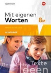 Mit eigenen Worten 8M. Arbeitsheft.Bayern 