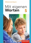 Mit eigenen Worten 5. Schülerband. Bayern 