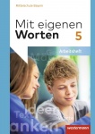 Mit eigenen Worten 5. Arbeitsheft. Bayern 
