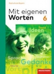 Mit eigenen Worten 6. Schülerband. Realschule. Bayern 