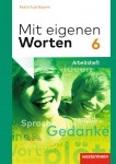Mit eigenen Worten 6. Arbeitsheft. Realschule. Bayern 