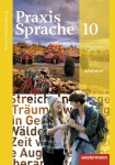 Praxis Sprache  10. Arbeitsheft. Baden-Württemberg 