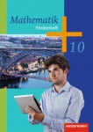 Mathematik 10. Förderheft. Hessen, Niedersachsen, NRW 