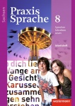 Praxis Sprache  8. Arbeitsheft. Sachsen 