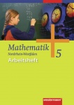 Mathematik 5. Arbeitsheft. NRW, Niedersachsen, Schleswig-Holstein 