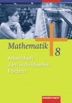 Mathematik 8. Arbeitsheft zum Individuellen Fördern 