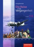 Die Reise in die Vergangenheit 9/10. Schülerbuch. Thüringen 