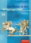 Die Reise in die Vergangenheit 5/6. Schülerband. Sachsen-Anhalt 