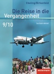 Die Reise in die Vergangenheit 9/10. Schülerband. Sachsen-Anhalt 