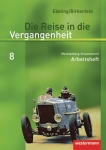 Die Reise in die Vergangenheit 8. Arbeitsheft. Mecklenburg-Vorpommern 