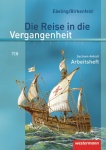 Die Reise in die Vergangenheit 7/8. Arbeitsheft. Sachsen-Anhalt 