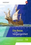 Die Reise in die Vergangenheit 7/8. Arbeitsheft. Sachsen-Anhalt 