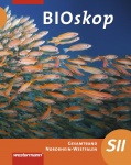 BIOskop Gesamtband. Schülerband. Sekundarstufe II. NRW 