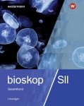 BIOskop Gesamtband. Sekundarstufe II. Lösungen 