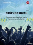 Prüfungsbuch Veranstaltungskauffrau/-mann Veranstaltungsfachwirte 