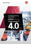 Arbeitswelt 4.0. Digitalisierung der Arbeit 