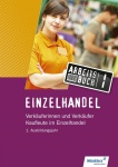 Einzelhandel 1. Ausbildungsjahr. Arbeitsbuch 