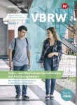 VBRW Volks- und Betriebswirtschaftslehre mit Rechnungswesen 2. Schülerband 