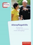 Pflege direkt. Altenpflegehilfe: Schülerbuch 
