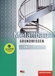 Metallbau Grundwissen. Schülerbuch. Lernfelder 1-4 