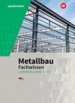 Metallbau Fachwissen. Schülerbuch. Lernfelder 5-13 