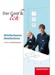 Der Gast & ich. 1.-3. Ausbildungsjahr. Hotelfachmann/Hotelfachfrau. Schülerband 