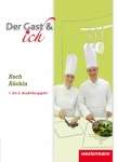 Der Gast & ich. 1.-3. Ausbildungsjahr. Koch/Köchin. Schülerband 
