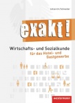 exakt! Wirtschafts- Sozialkunde. Schülerbuch. Hotel- und Gastgewerbe 