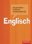 Englisch für gewerblich-technische Berufsschulen. Schülerbuch 