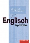 Englisch für das Hotel- und Gastgewerbe. Beilage zum Schülerband 